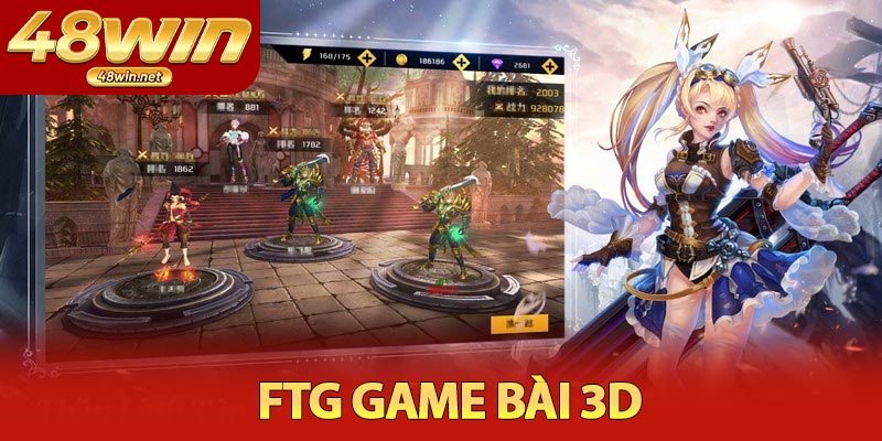 FTG Game Bài 3D